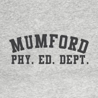 Mumford Physical Education Beverly Hills Cop T-Shirt